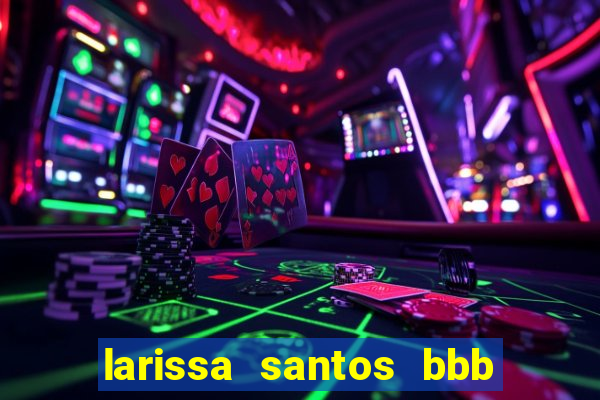 larissa santos bbb 23 pelada